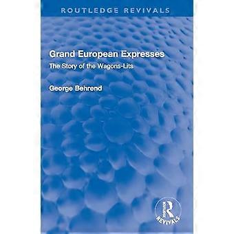 Grand European Expresss: het verhaal van de wagons-lits