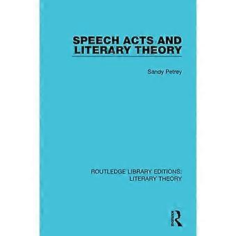 Spraakhandelingen en literaire theorie (Routledge Library Editions: Literary Theory)