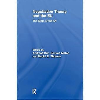 Onderhandelingstheorie en de EU: de stand van zaken (Journal of European Public Policy Series)