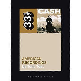 Johnny Cashs American Recordings (33 1/3)