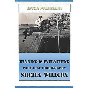 Vinnende er alt Del II Selvbiografi Sheila Willcox