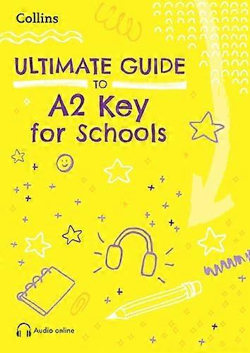 Ultimate Guide to A2 Key for Schools