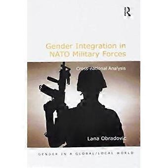 Gender Integration In Nato Military Forces Cross-national Analysis - Lana Obradovic - Paperback - en Book