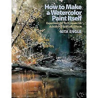 How to Make a Watercolor Paint Itself Experimental Techniques for Achieving Realistic Effects