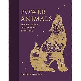 Power Animals For Guidance Protection and Healing