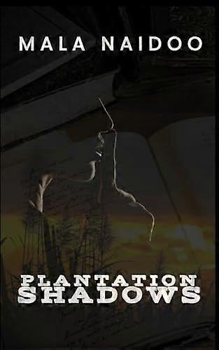 Plantation shadows