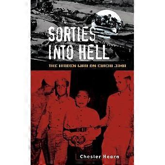 Incursões no Inferno: A Guerra Oculta em Chichi Jima - Chester G. Hearn - Capa dura - Livro em inglês - História