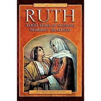 Ruth 3 000 Years Of Sleeping Prophecy Awakened - McNeil, Diane, A - Paperback - en Book