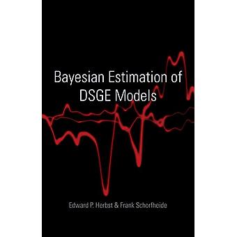 Bayesian Estimation Of Dsge Models - Frank Schorfheide