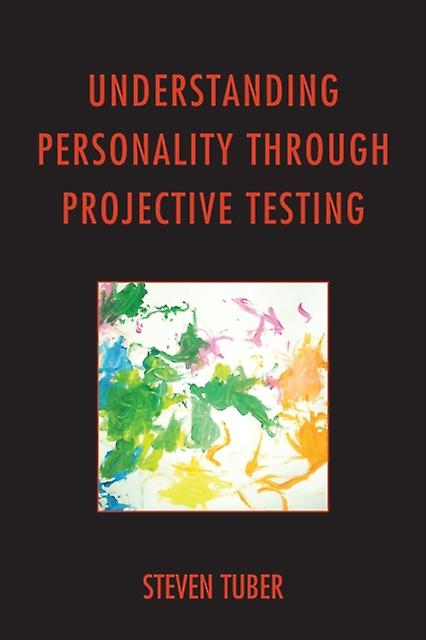 Understanding Personality Through Projective Testing by Steven Tuber Paperback Book
