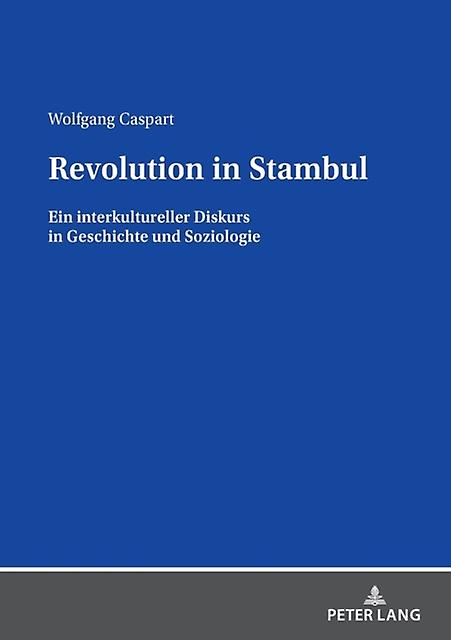 Revolution In Stambul by Wolfgang Caspart Paperback