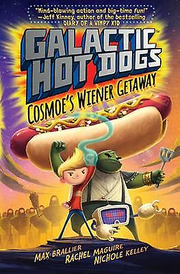 Galactic Hotdogs by Max Brallier Paperback