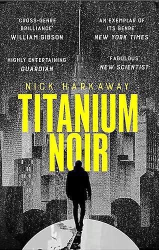 Titanium Noir by Nick Harkaway Paperback