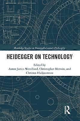 Heidegger on Technology