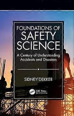 Foundations of Safety Science