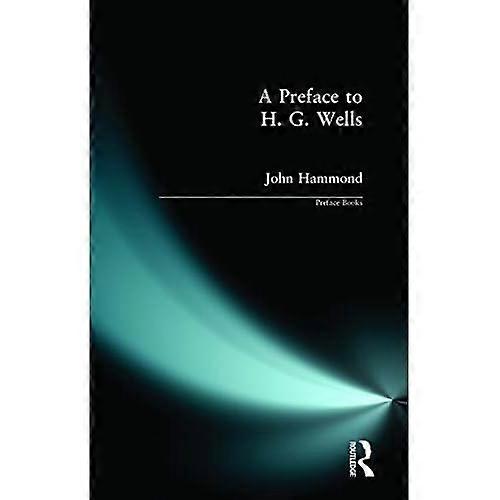 A Preface to H G Wells (Preface Books)