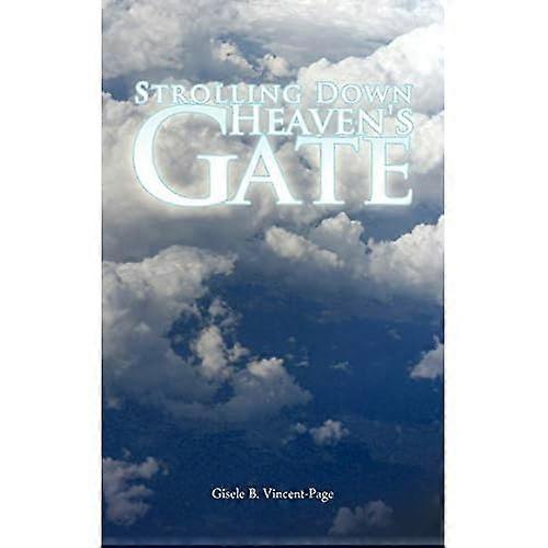 Strolling Down Heaven's Gate