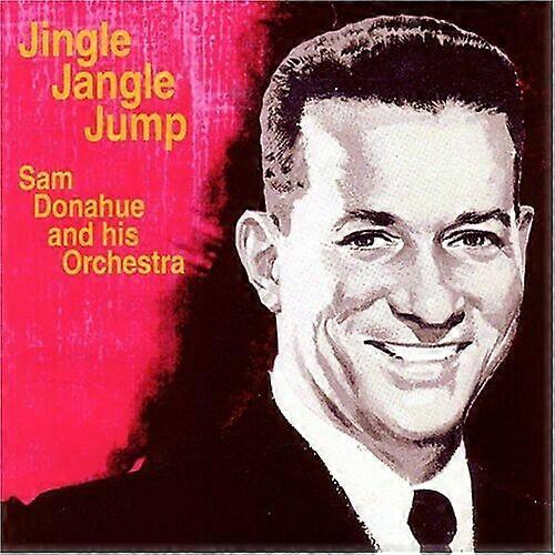 Sam Donahue and His Orchestra Jingle Jangle Jump CD