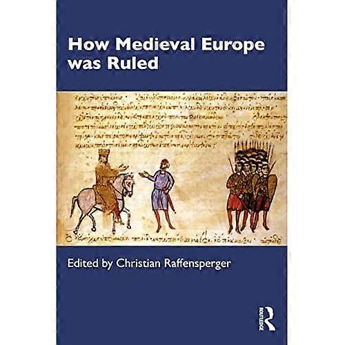 How Medieval Europe was Ruled