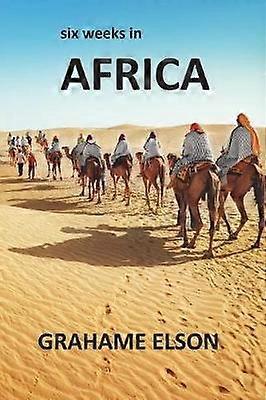 Six Weeks In Africa