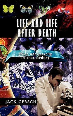 Life and Life After Death