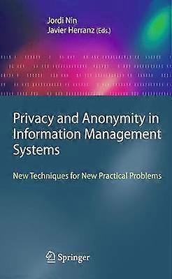 Privacy and Anonymity in Information Management Systems