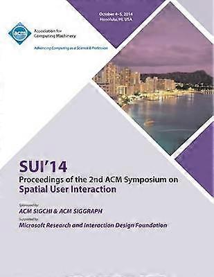 SUI 14 2° Simposio ACM sull'interfaccia utente spaziale
