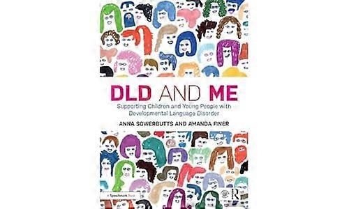 DLD and Me: Supporting Children and Young People with Developmental Language Disorder