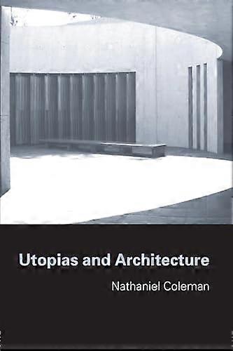 Utopias and Architecture