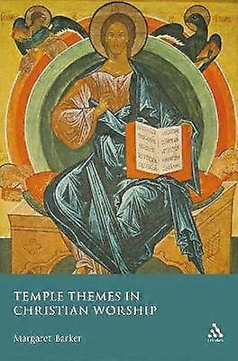 Temple Themes in Christian Worship