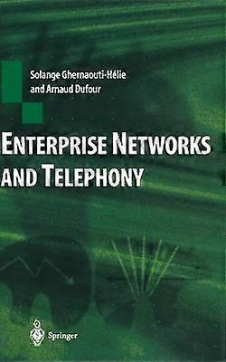 Enterprise Networks and Telephony