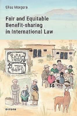 Fair and Equitable Benefit-sharing in International Law