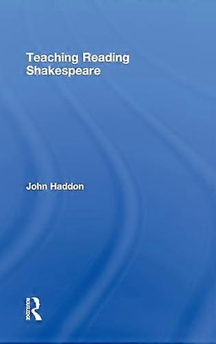 Teaching Reading Shakespeare
