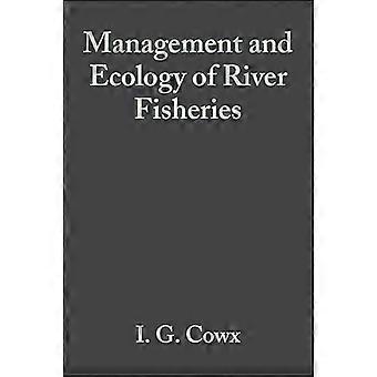 Management and Ecology of River Fisheries