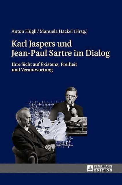 Karl Jaspers Und Jeanpaul Sartre Im Dialog Hardback Book