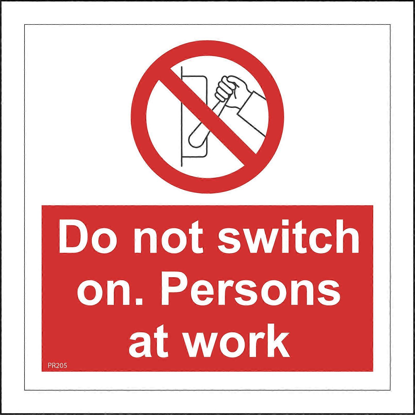 PR205 Do Not Switch On. Persons At Work Sign with Circle Lever Hand