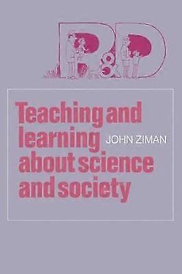 Teaching and Learning about Science and Society