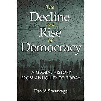 Il declino e l'ascesa della democrazia: una storia globale dall'antichità ad oggi (The Princeton Economic History of the Western World)