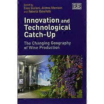 Innovazione e catch-up tecnologico: la mutevole geografia della produzione vinicola