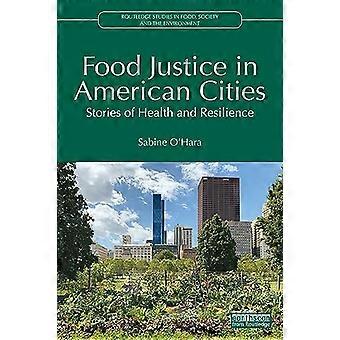 Ernährungsgerechtigkeit in amerikanischen Städten: Geschichten von Gesundheit und Resilienz