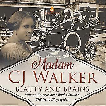 Madame CJ Walker: Schönheit und Verstand Unternehmerin Bücher Klasse 5 Kinderbiografien