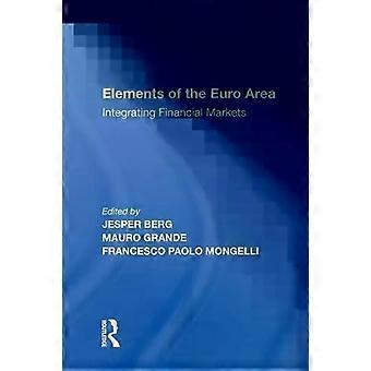 Elements Of The Euro Area Integrating Financial Markets - Mauro Grande