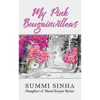 My Pink Bougainvilleas - Summi Sinha