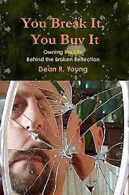 You Break It You Buy It
