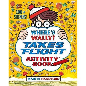 Where's Wally Takes Flight - Martin Handford