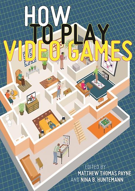 How To Play Video Games Paperback