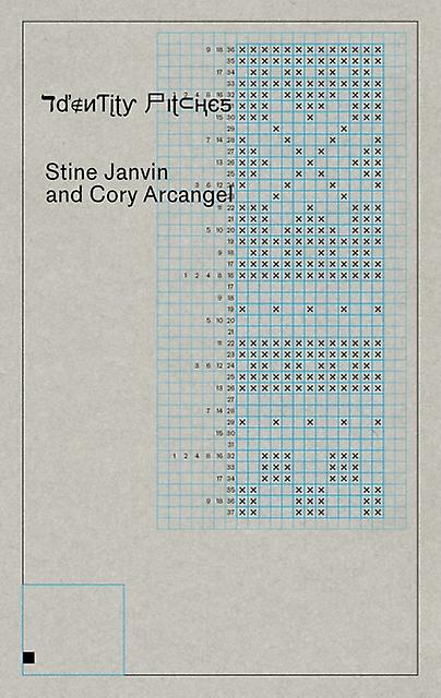 Cory Arcangel And Stine Janvin Identity Pitches by Primary Information Paperback