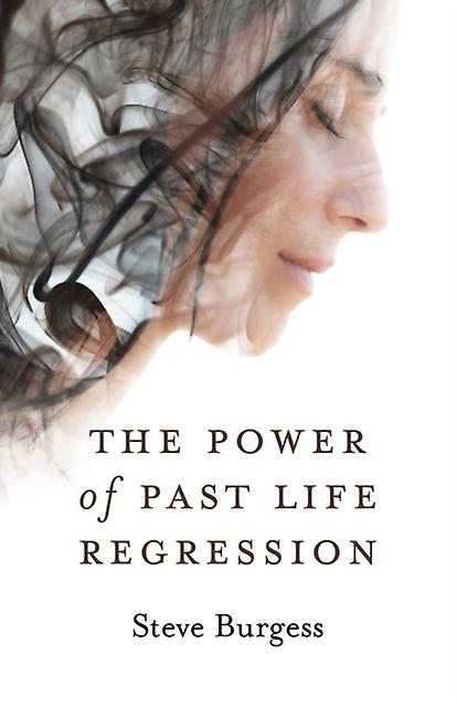 Power Of Past Life Regression The by Steve Burgess Paperback Book