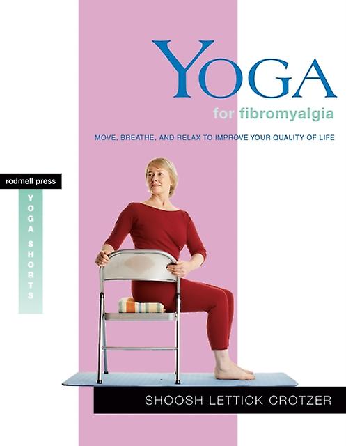 Yoga For Fibromyalgia by Shoosh Lettick Crotzer Paperback
