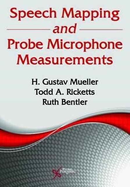 Speech Mapping And Probe Microphone Measurements by Todd A. Ricketts Paperback Book